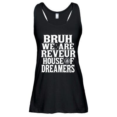 Bruh We Are Reveur House Of Dreamers Rca Houses School Ladies Essential Flowy Tank