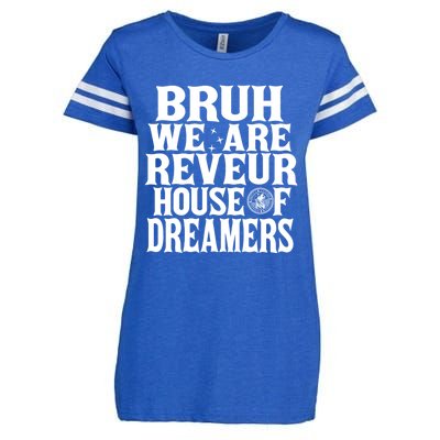 Bruh We Are Reveur House Of Dreamers Rca Houses School Enza Ladies Jersey Football T-Shirt