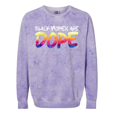 Black Women Are Dope Black History Month Afrocentric Colorblast Crewneck Sweatshirt