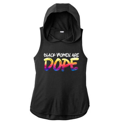 Black Women Are Dope Black History Month Afrocentric Ladies PosiCharge Tri-Blend Wicking Draft Hoodie Tank