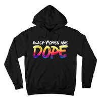 Black Women Are Dope Black History Month Afrocentric Hoodie