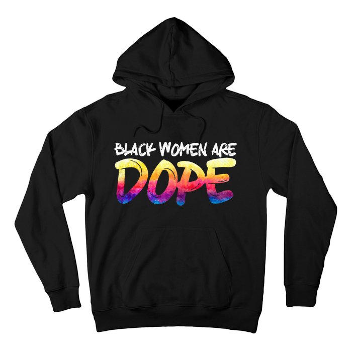 Black Women Are Dope Black History Month Afrocentric Hoodie