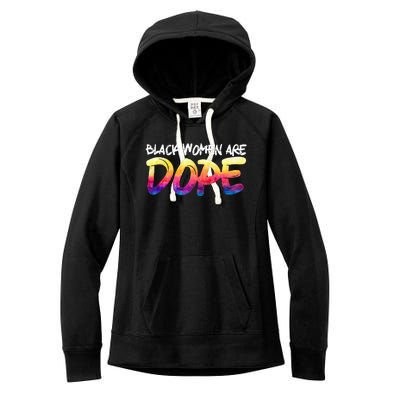 Black Women Are Dope Black History Month Afrocentric Women's Fleece Hoodie