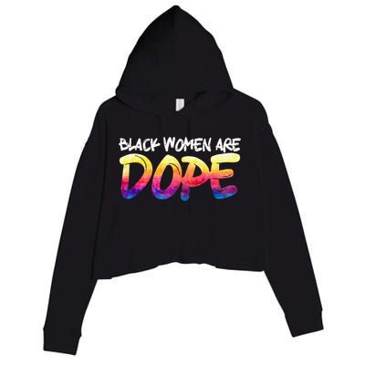 Black Women Are Dope Black History Month Afrocentric Crop Fleece Hoodie