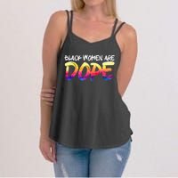 Black Women Are Dope Black History Month Afrocentric Women's Strappy Tank