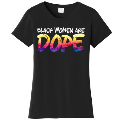 Black Women Are Dope Black History Month Afrocentric Women's T-Shirt