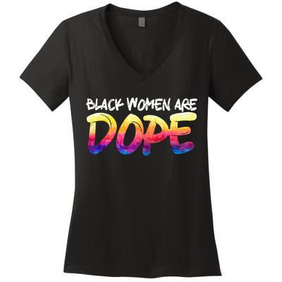 Black Women Are Dope Black History Month Afrocentric Women's V-Neck T-Shirt