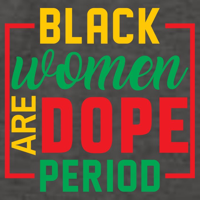 Black Women Are Dope Period Black History Month Gift Vector Backpack