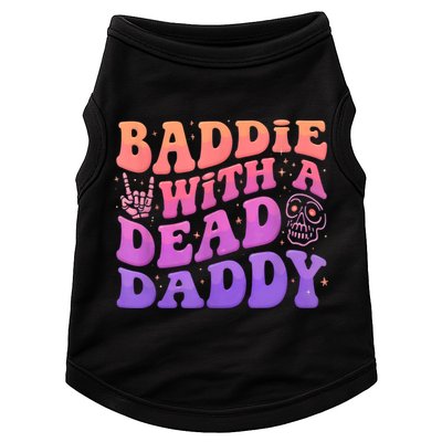 Baddie With A Dead Daddy  Doggie Tank