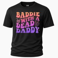 Baddie With A Dead Daddy  Cooling Performance Crew T-Shirt