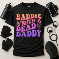 Baddie With A Dead Daddy  Cooling Performance Crew T-Shirt