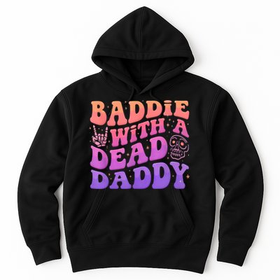 Baddie With A Dead Daddy  Hoodie