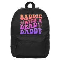 Baddie With A Dead Daddy  16 in Basic Backpack