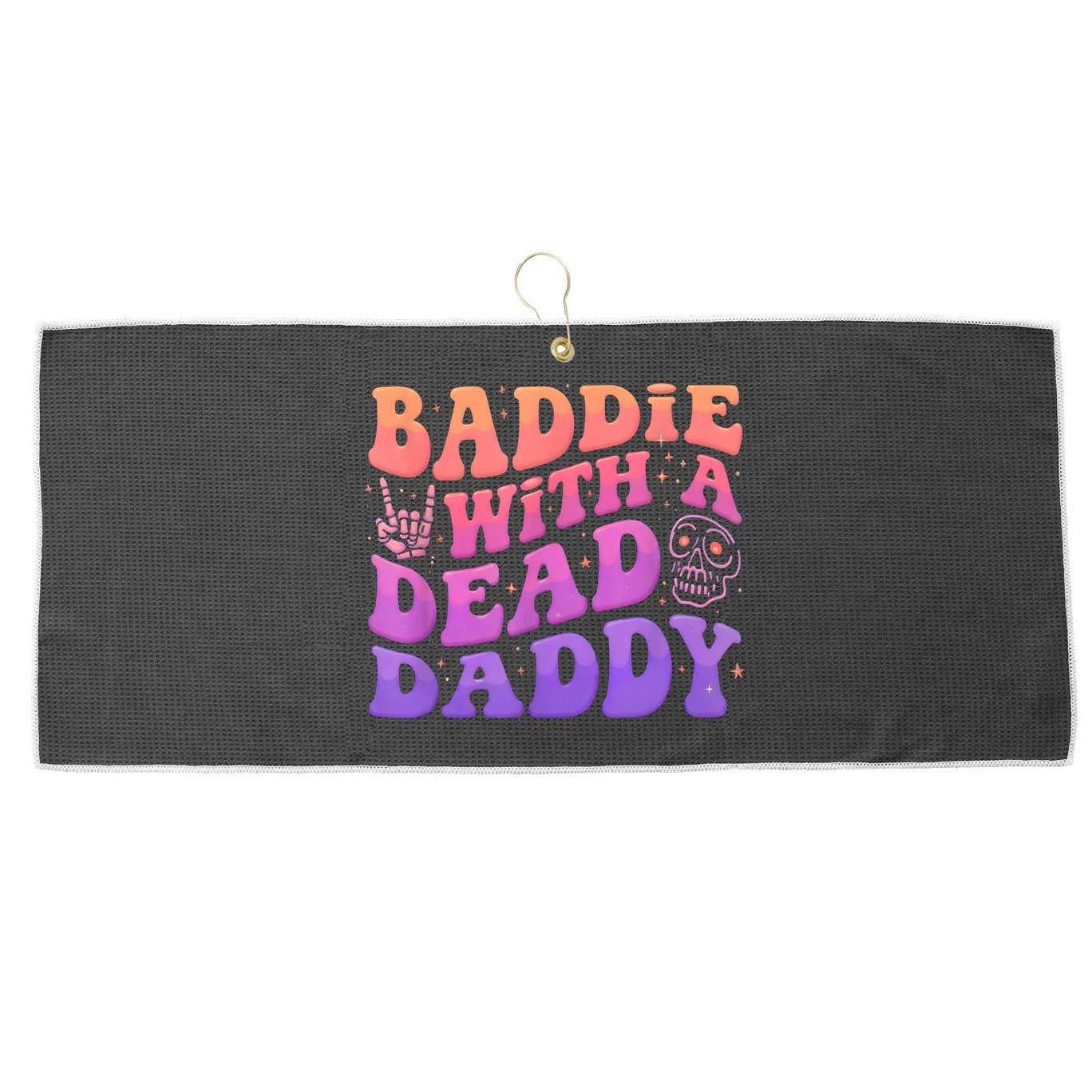 Baddie With A Dead Daddy  Large Microfiber Waffle Golf Towel