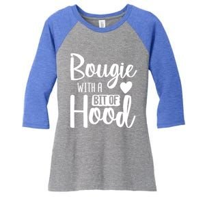 Bougie With A Bit Of Hood Melanin Poppin Black History Month Gift Women's Tri-Blend 3/4-Sleeve Raglan Shirt