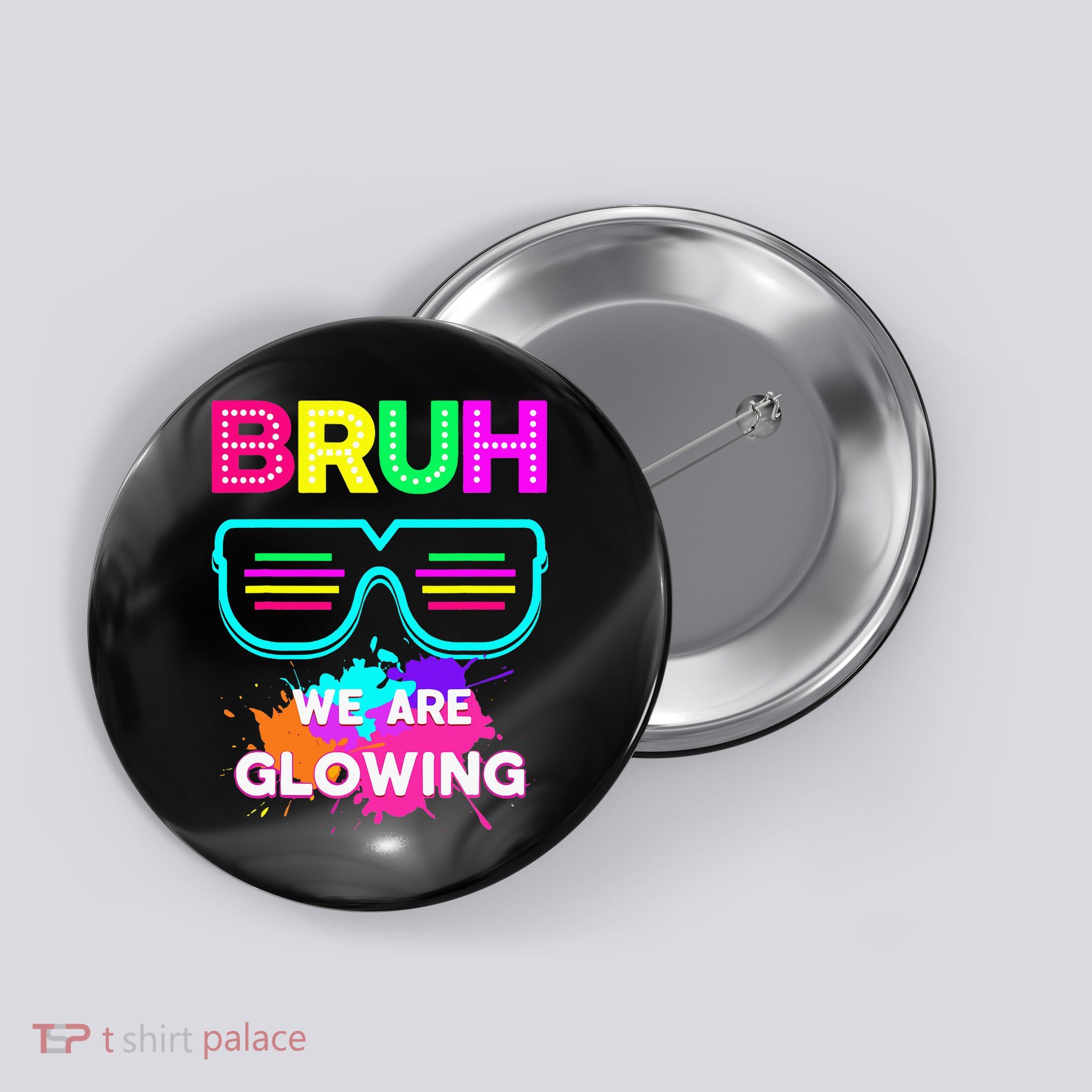 Bruh We Are Glowing In My Glowing Era Group Team Tie Dye Button
