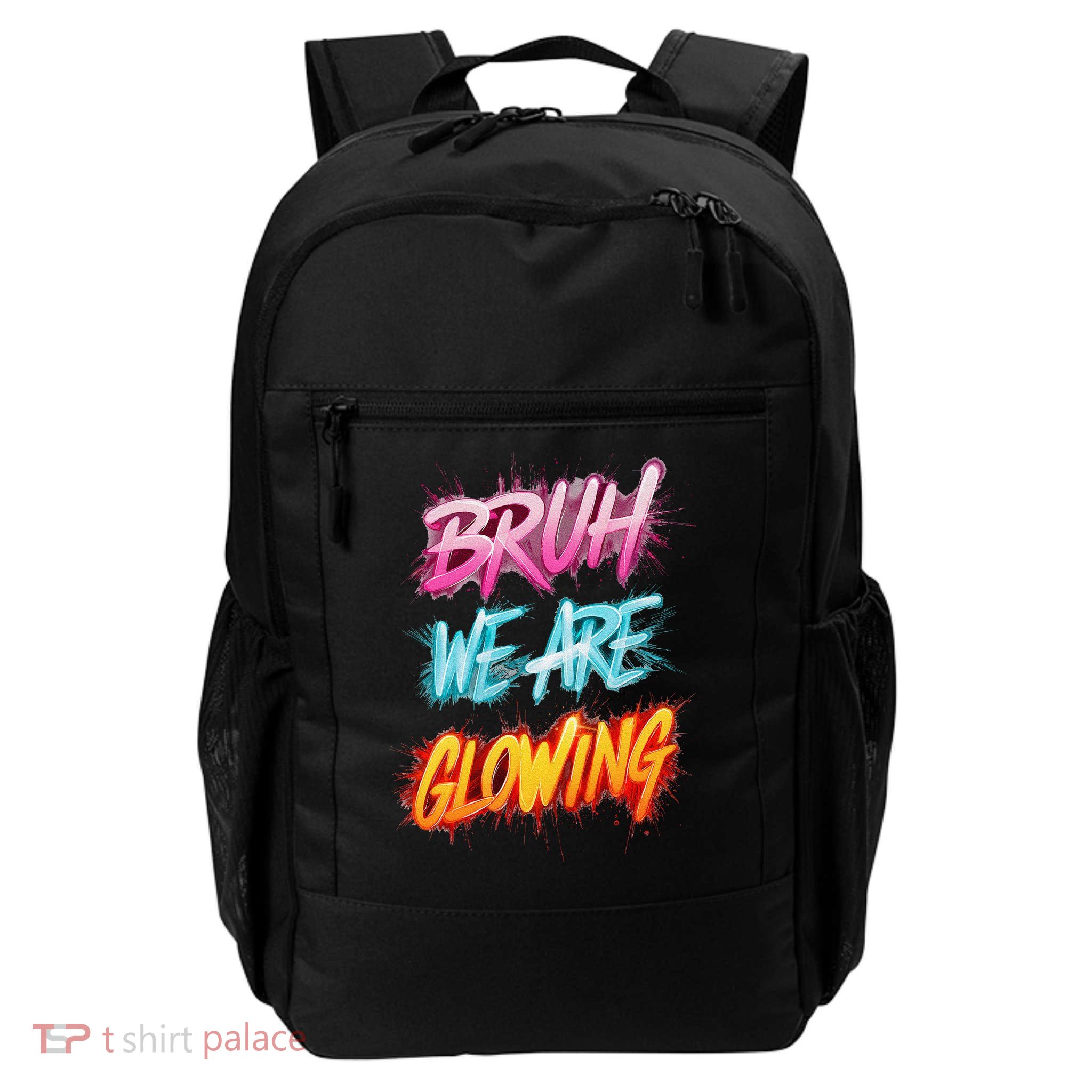 Bruh We Are Glowing In My Glowing Era Daily Commute Backpack