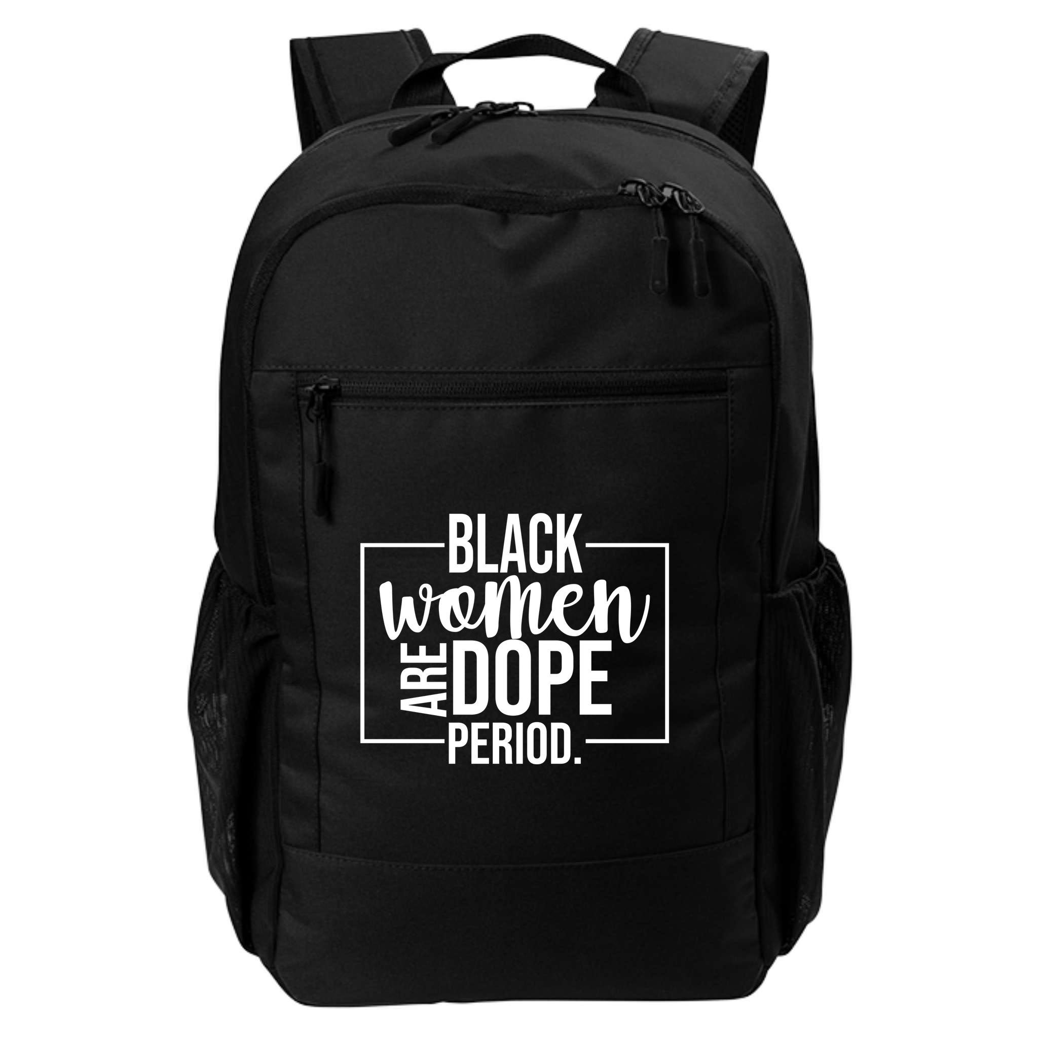 Black Women Are Dope Period Backpack