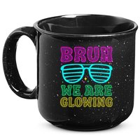 Bruh We Are Glowing Hello Summer Vacation Trips 15oz Campfire Ceramic Mug