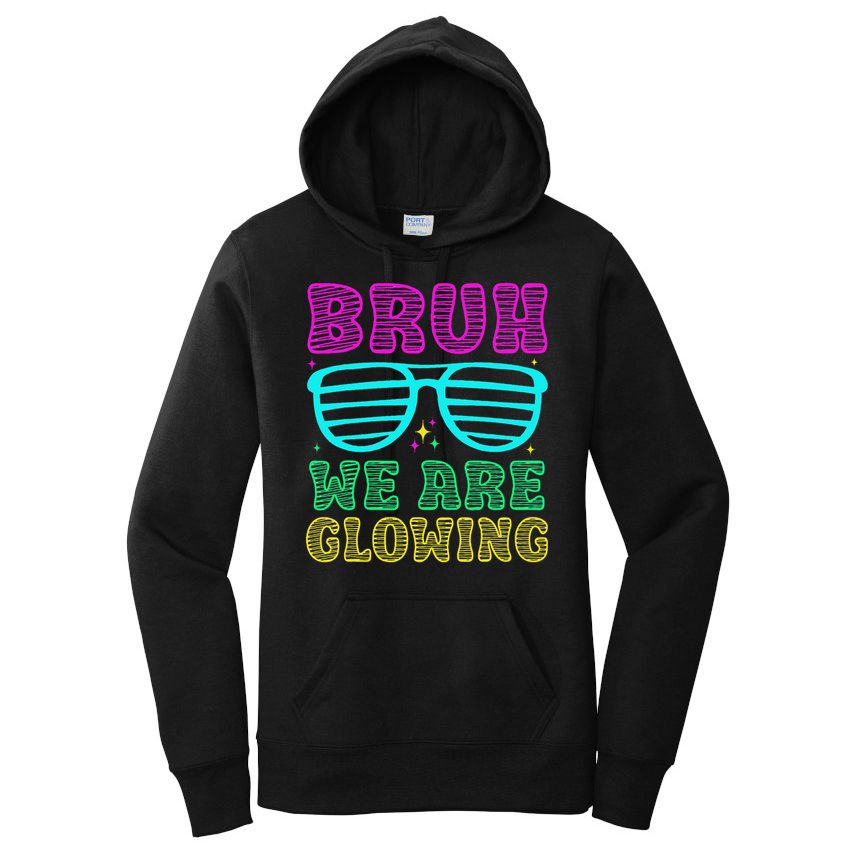 Bruh We Are Glowing Hello Summer Vacation Trips Women's Pullover Hoodie