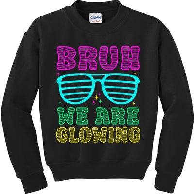 Bruh We Are Glowing Hello Summer Vacation Trips Kids Sweatshirt