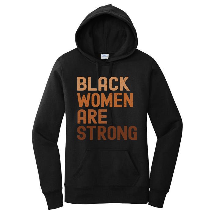 Black Women Are Strong Black History Month Women Women's Pullover Hoodie