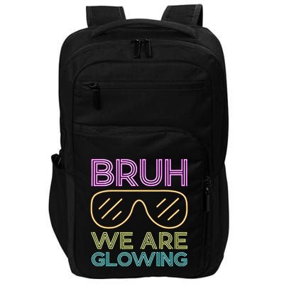 Bruh We Are Glowing Hello Summer Vacation Trip Impact Tech Backpack