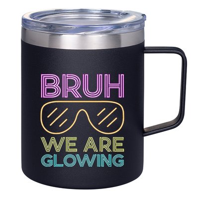 Bruh We Are Glowing Hello Summer Vacation Trip 12oz Stainless Steel Coffee Mug