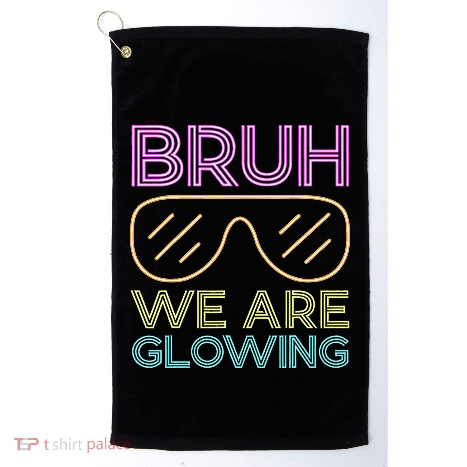 Bruh We Are Glowing Hello Summer Vacation Trip Golf Towel