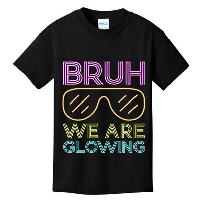 Bruh We Are Glowing Hello Summer Vacation Trip Kids T-Shirt