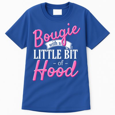 Bougie With A Little Bit Of Hood Funny Black Magic Gift Tall T-Shirt