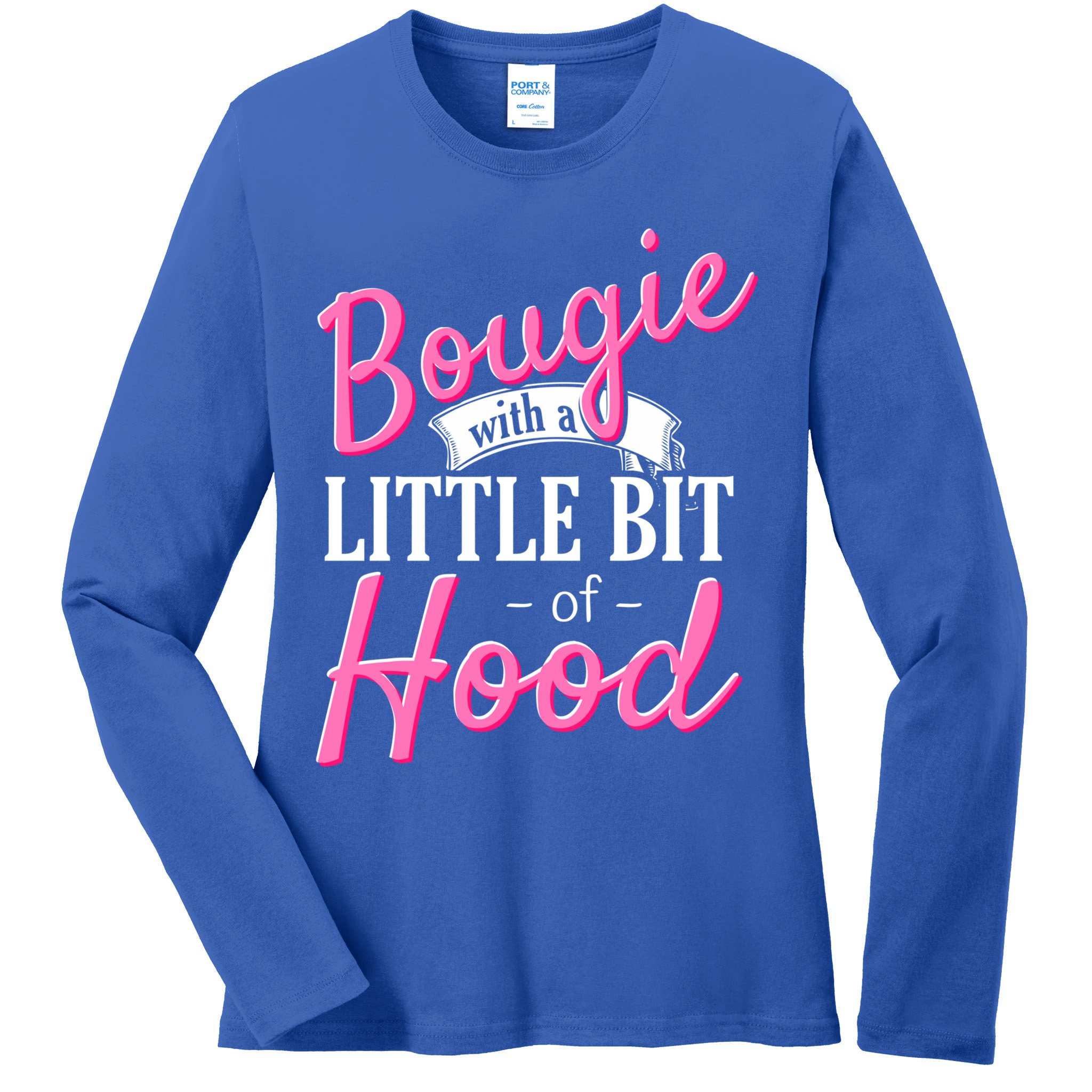 Bougie With A Little Bit Of Hood Funny Black Magic Gift Ladies Long Sleeve Shirt