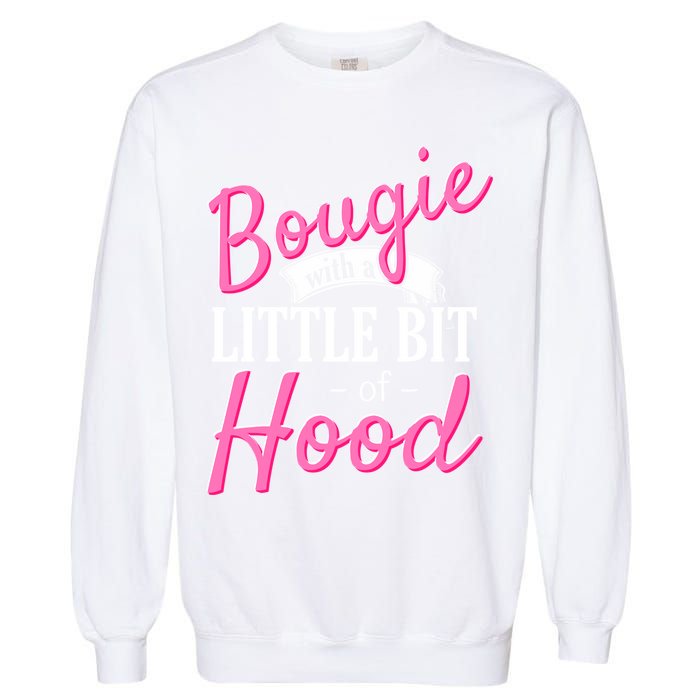 Bougie With A Little Bit Of Hood Funny Black Magic Gift Garment-Dyed Sweatshirt
