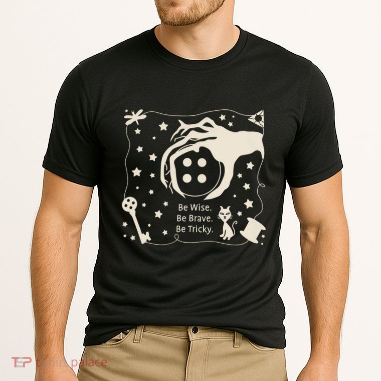Be Wise Be Brave Be Tricky Halloween Magic Spell Performance Shirt