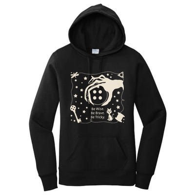 Be Wise Be Brave Be Tricky Halloween Magic Spell Women's Pullover Hoodie