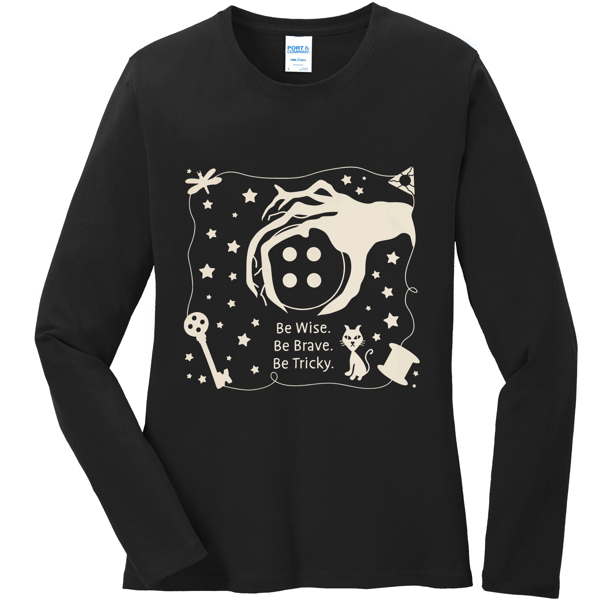 Be Wise Be Brave Be Tricky Halloween Magic Spell Ladies Long Sleeve Shirt