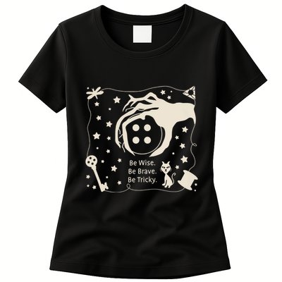Be Wise Be Brave Be Tricky Halloween Magic Spell Womens T-Shirt