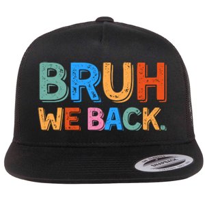 Bruh We Back Teachers Retro Back To School Flat Bill Trucker Hat