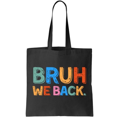 Bruh We Back Teachers Retro Back To School Tote Bag