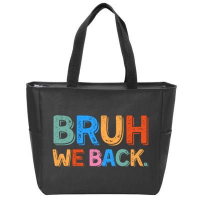 Bruh We Back Teachers Retro Back To School Zip Tote Bag