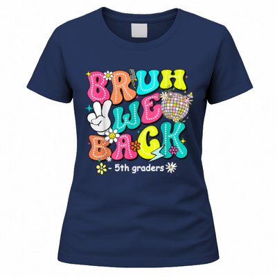 Bruh We Back 5th Grade Back To School Fifth Grade Women's T-Shirt