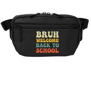 Bruh Welcome Back To School Funny Teacher Happy First Day Crossbody Pack