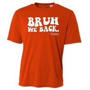 Bruh We Back Teachers Funny Cooling Performance Crew T-Shirt