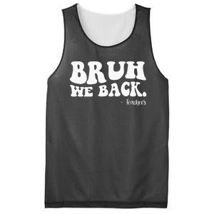 Bruh We Back Teachers Funny Mesh Reversible Basketball Jersey Tank