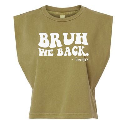 Bruh We Back Teachers Funny Garment-Dyed Women's Muscle Tee