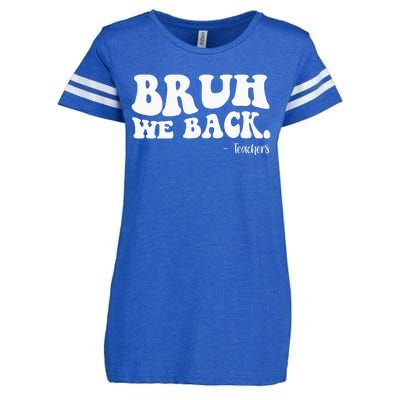 Bruh We Back Teachers Funny Enza Ladies Jersey Football T-Shirt