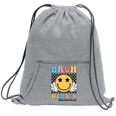 Bruh We Back Teachers Retro Back To School Boy Girl Sweatshirt Cinch Pack Bag