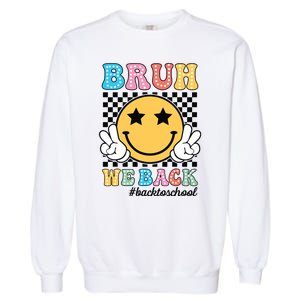 Bruh We Back Teachers Retro Back To School Boy Girl Garment-Dyed Sweatshirt