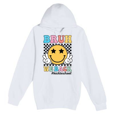 Bruh We Back Teachers Retro Back To School Boy Girl Premium Pullover Hoodie