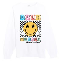 Bruh We Back Teachers Retro Back To School Boy Girl Premium Crewneck Sweatshirt